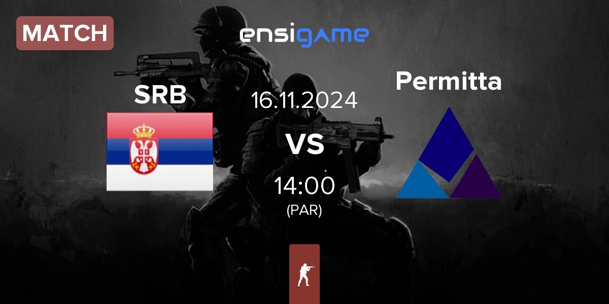 Match Serbia SRB vs Permitta Esports Permitta | 16.11