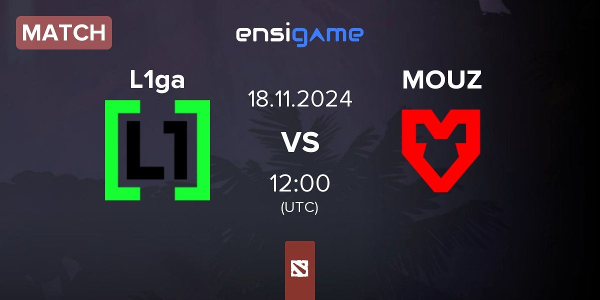 Match L1ga Team L1ga vs MOUZ | 18.11