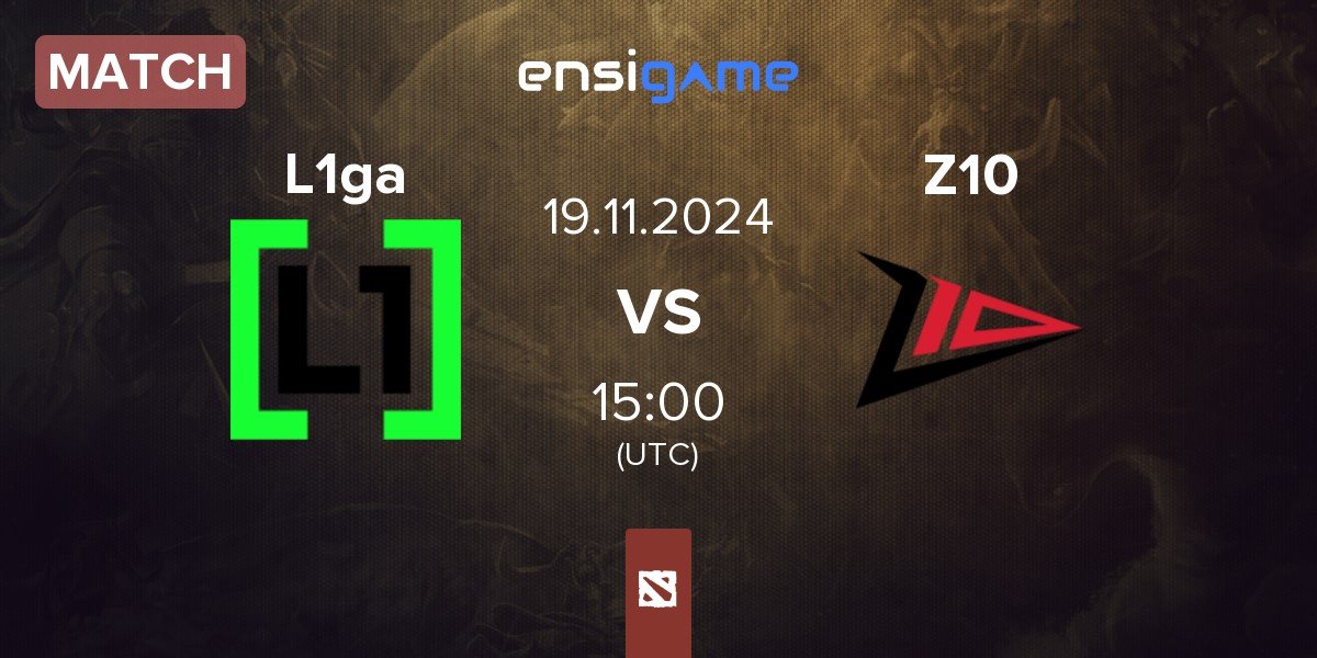 Match L1ga Team L1ga vs Zero Tenacity Z10 | 19.11