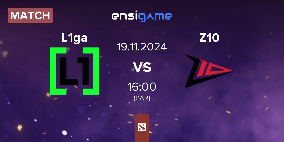 Match L1ga Team L1ga vs Zero Tenacity Z10 | 19.11