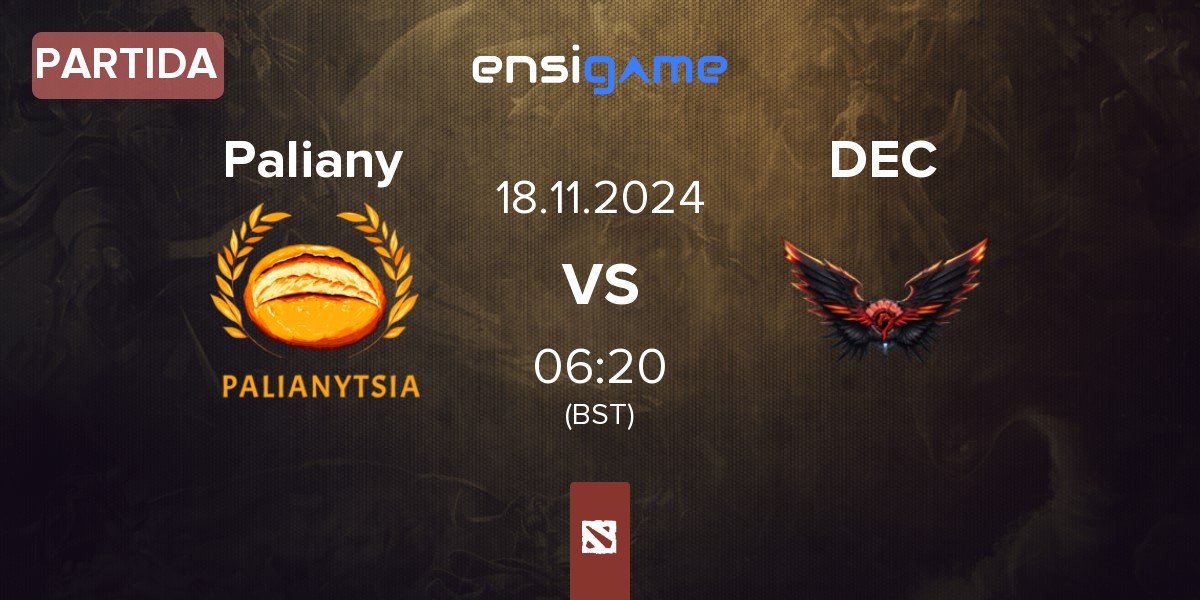 Partida Palianytsia Paliany vs Dragon Esports Club DEC | 18.11