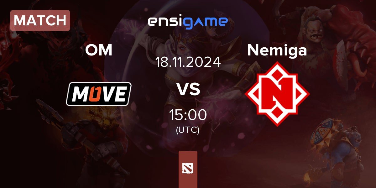 Match One Move OM vs Nemiga Gaming Nemiga | 18.11