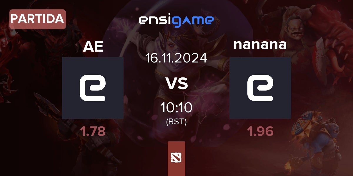 Partida Advance Esports AE vs nanana | 16.11