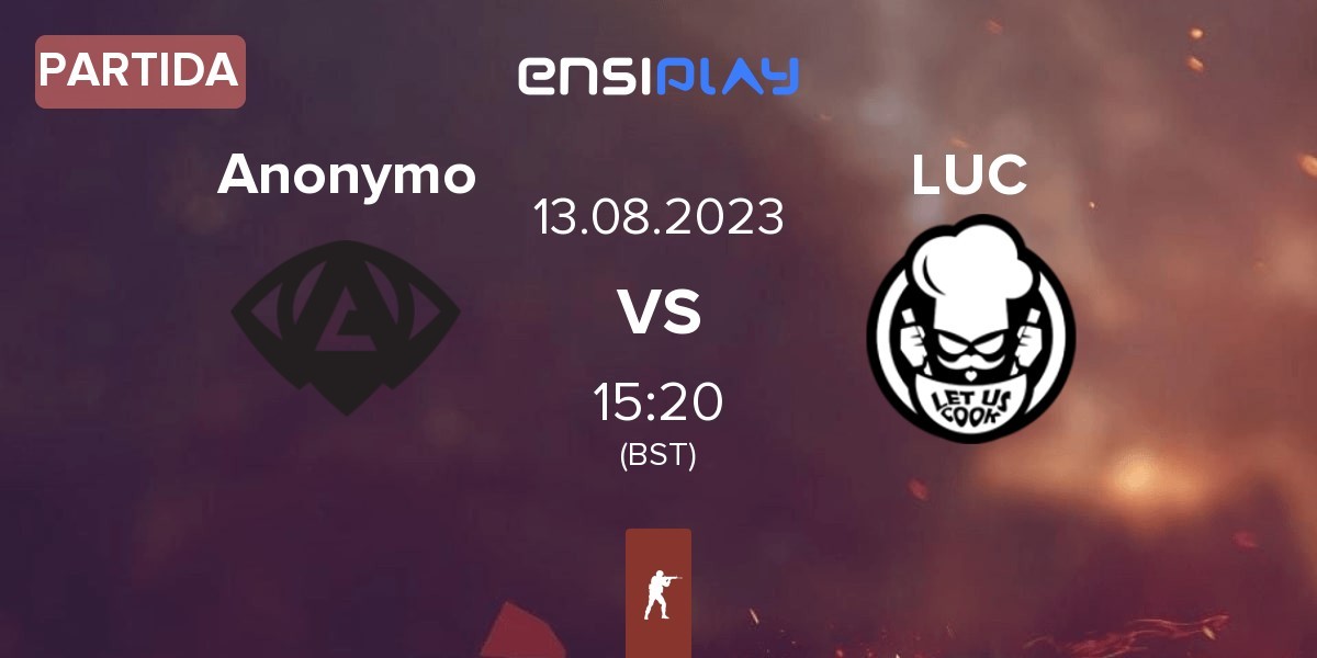 Partida Anonymo Esports Anonymo vs Let us cook LUC | 13.08