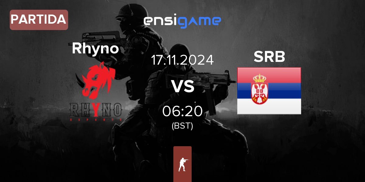 Partida Rhyno Esports Rhyno vs Serbia SRB | 17.11