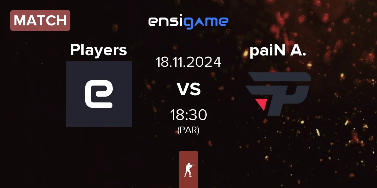 Match Players vs paiN Academy paiN A. | 18.11