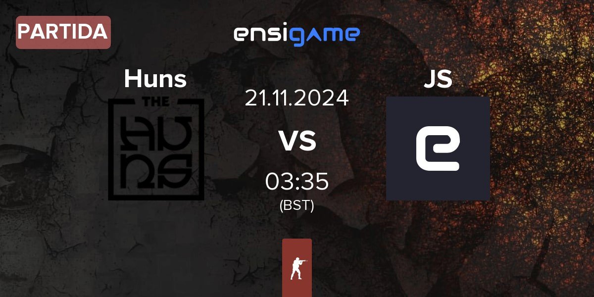 Partida The Huns Esports Huns vs Just Swing JS | 21.11