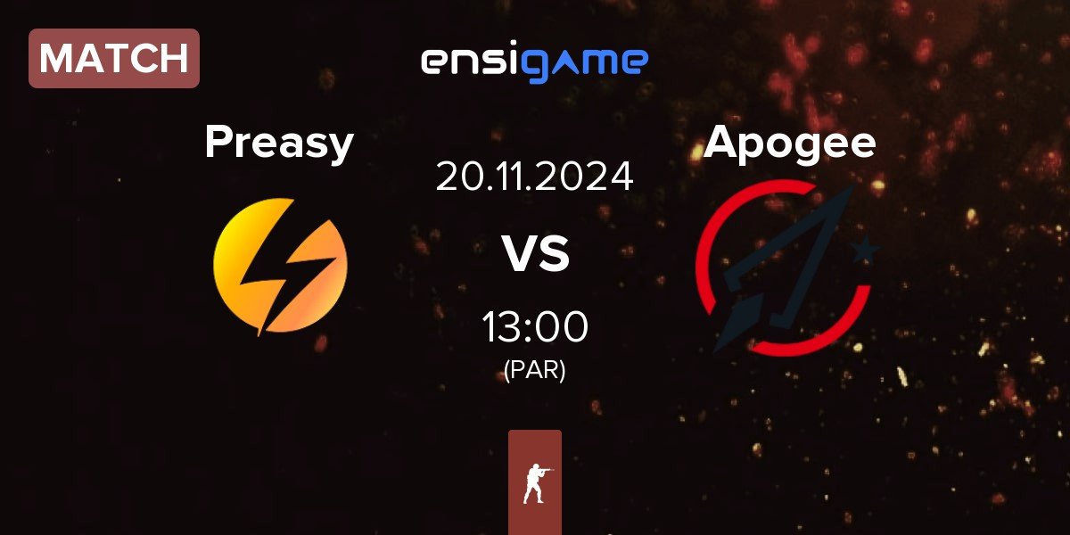 Match Preasy Esport Preasy vs Apogee | 20.11