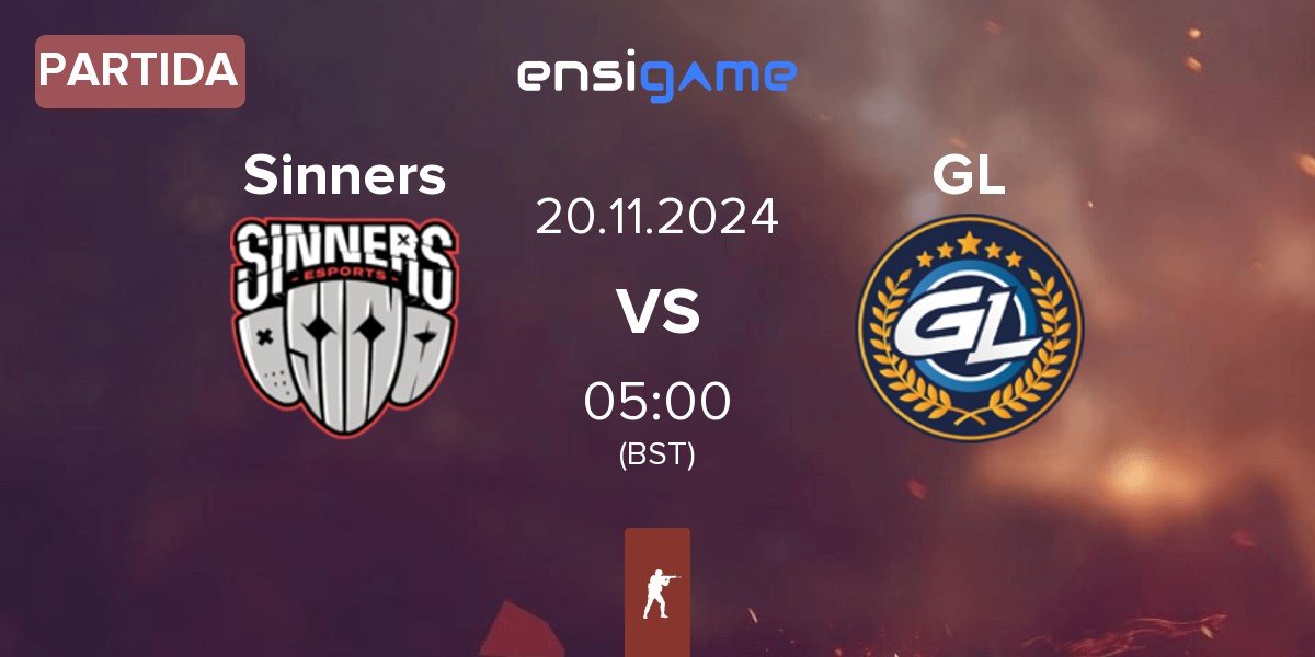 Partida Sinners Esports Sinners vs GamerLegion GL | 20.11