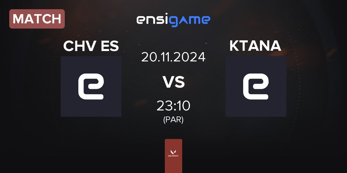 Match Chivas Esports CHV ES vs KTANA | 20.11