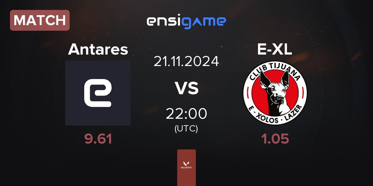 Match Antares vs E-Xolos LAZER E-XL | 21.11