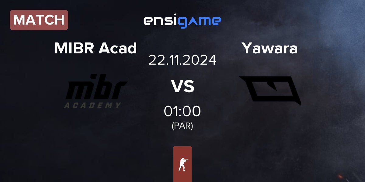 Match MIBR Academy MIBR Acad vs Yawara Esports Yawara | 21.11