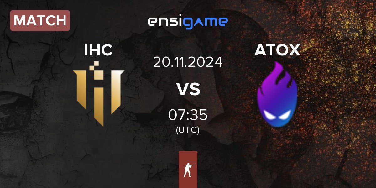 Match IHC Esports IHC vs ATOX | 20.11