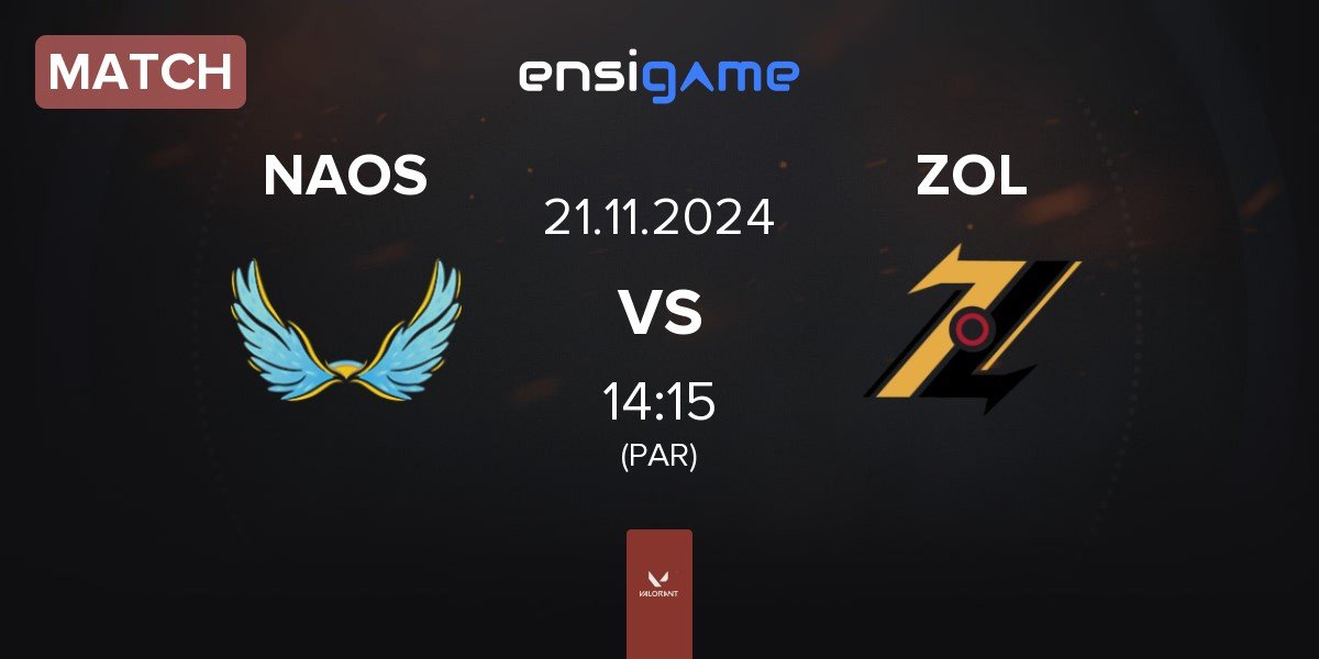 Match NAOS Esports NAOS vs ZOL Esports ZOL | 21.11