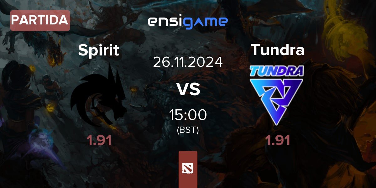 Partida Team Spirit Spirit vs Tundra Esports Tundra | 26.11