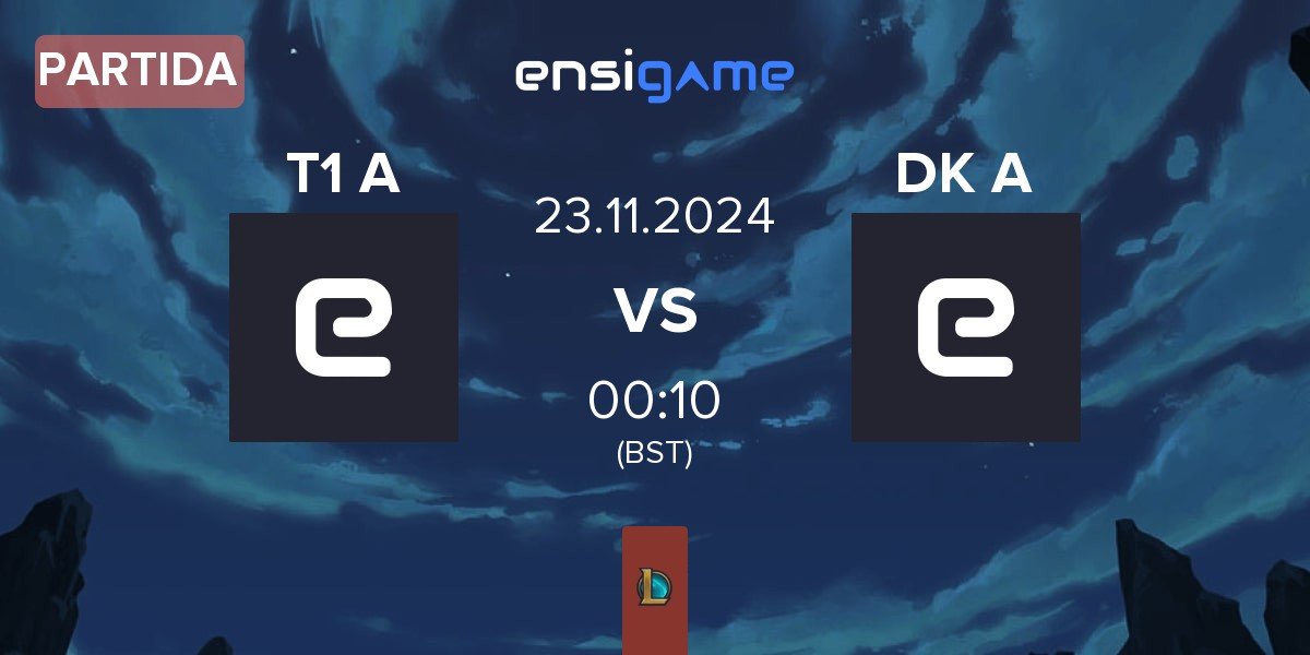 Partida T1 Academy T1 A vs Dplus KIA Academy DK A | 23.11