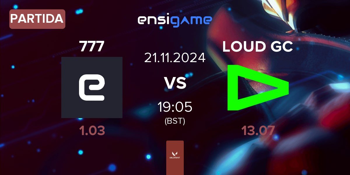 Partida THE 7 777 vs LOUD GC | 21.11