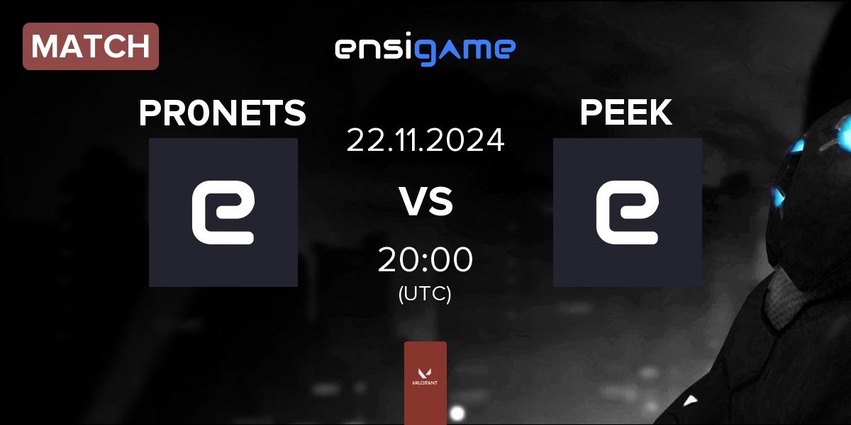 Match PR0NETS vs PEEK | 22.11