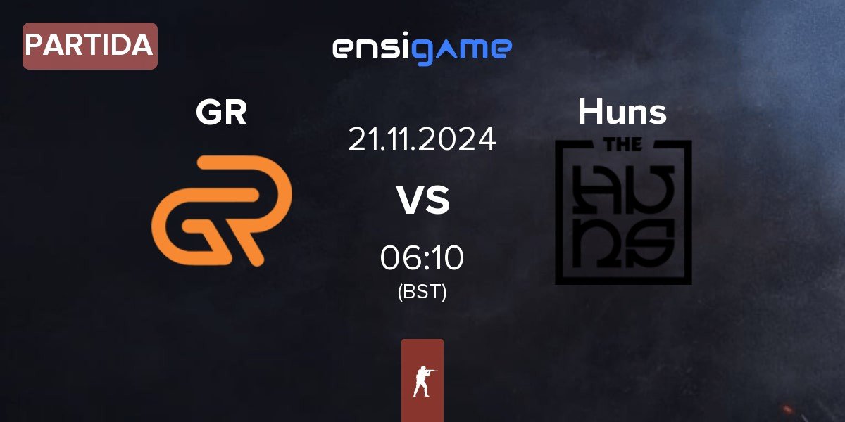 Partida GR Gaming GR vs The Huns Esports Huns | 21.11