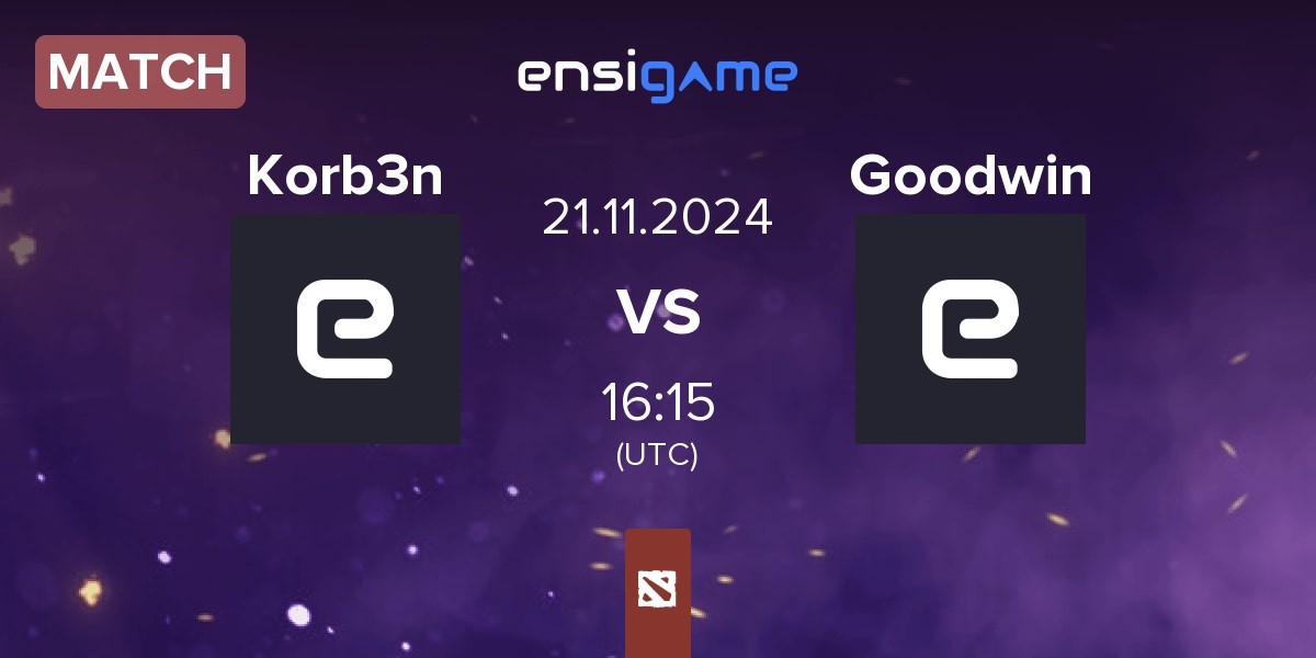 Match Korb3n Team Korb3n vs Goodwin Team Goodwin | 21.11