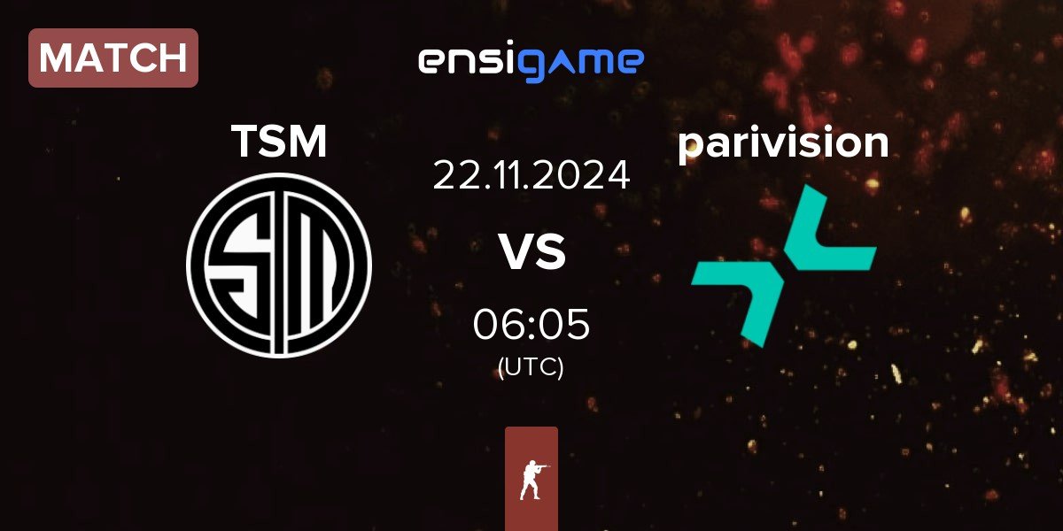 Match TSM vs PARIVISION parivision | 22.11