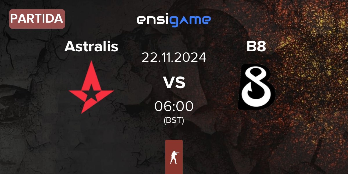 Partida Astralis vs B8 | 22.11