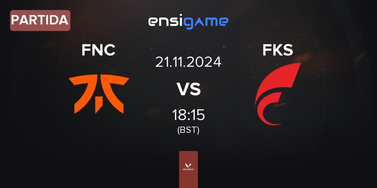 Partida Fnatic FNC vs FOKUS FKS | 21.11