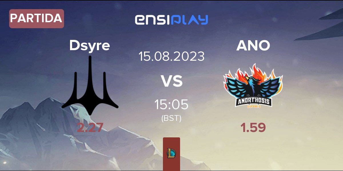 Partida Dsyre Esports Dsyre vs Anorthosis Famagusta Esports ANO | 15.08