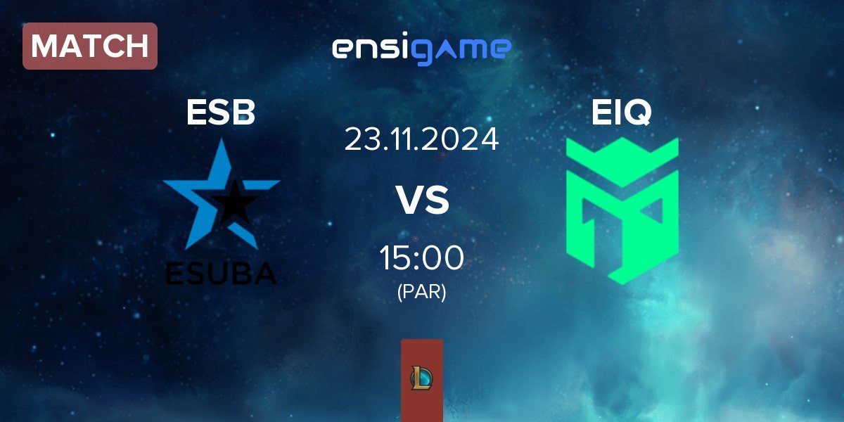 Match eSuba ESB vs Entropiq EIQ | 23.11