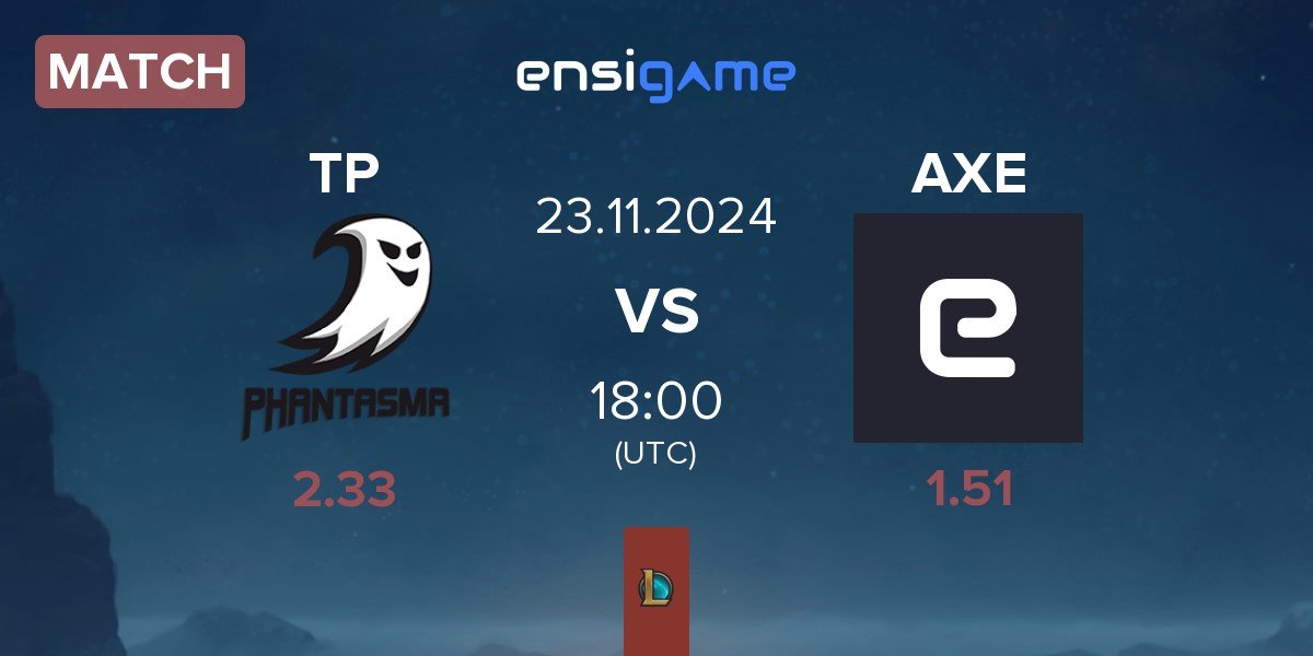 Match Team Phantasma TP vs Team Axelent69 AXE | 23.11