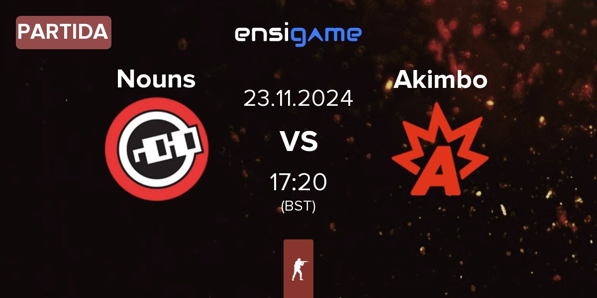 Partida Nouns Esports Nouns vs Akimbo Esports Akimbo | 23.11