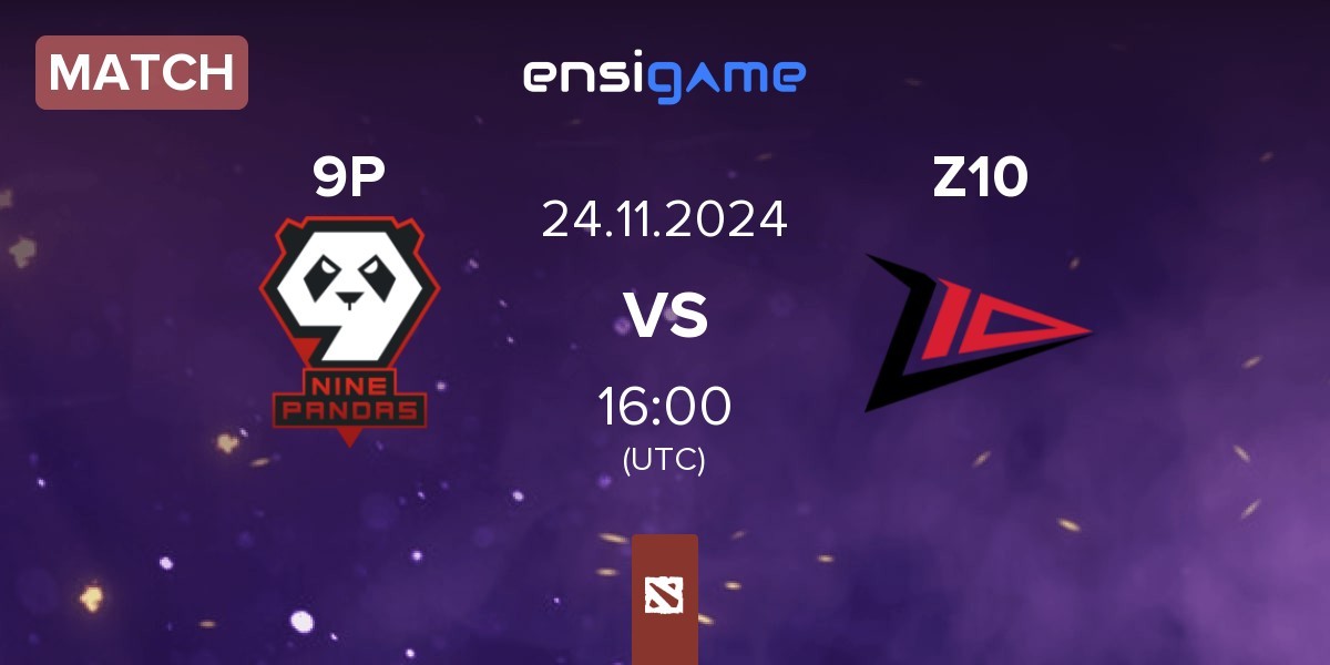 Match 9Pandas 9P vs Zero Tenacity Z10 | 24.11