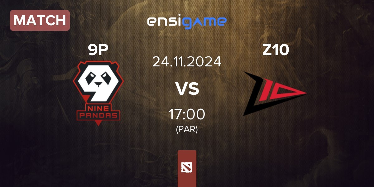 Match 9Pandas 9P vs Zero Tenacity Z10 | 24.11