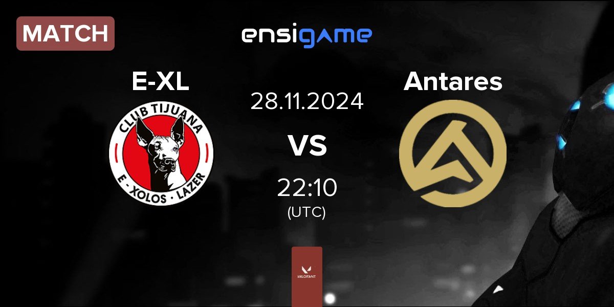 Match E-Xolos LAZER E-XL vs Antares | 28.11