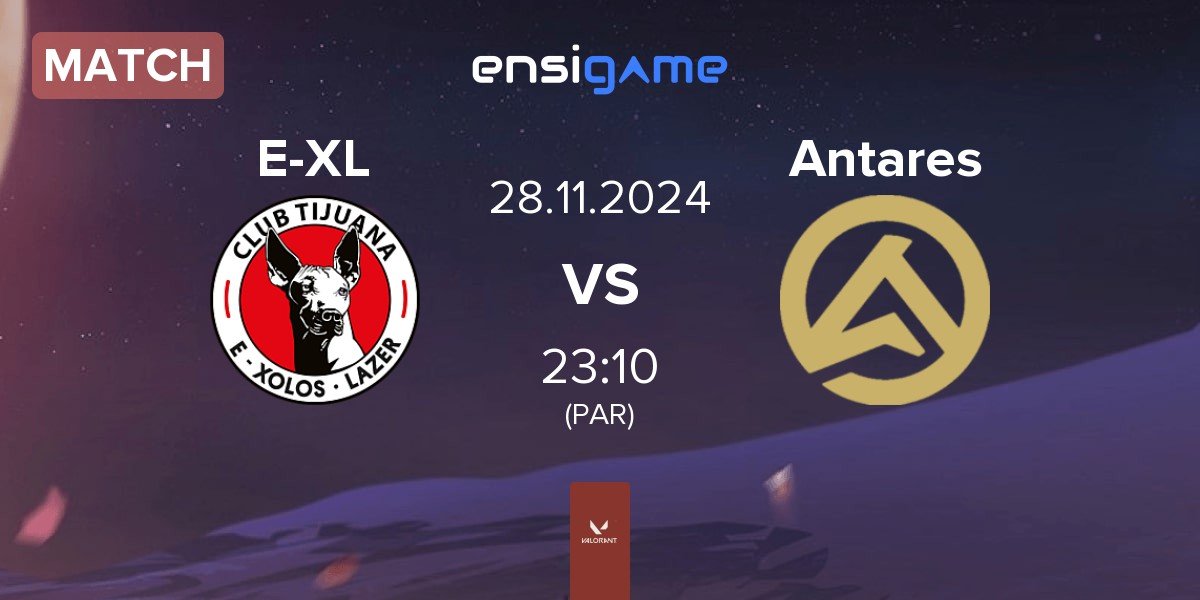 Match E-Xolos LAZER E-XL vs Antares | 28.11