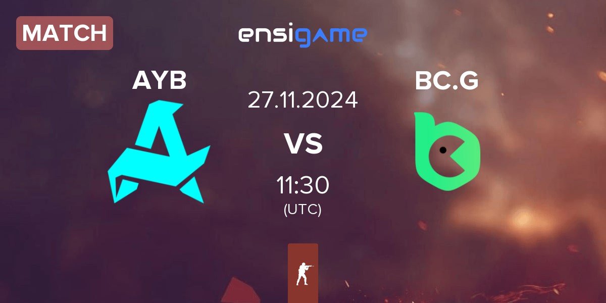 Match Aurora Young Blud AYB vs BC.Game Esports BC.G | 27.11