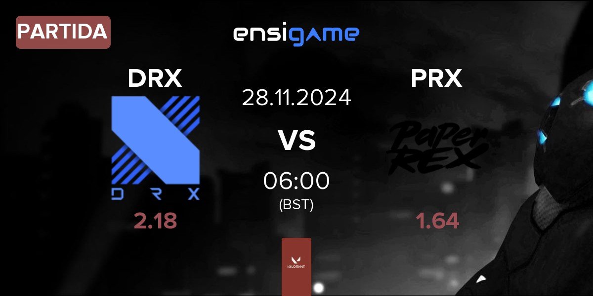 Partida DRX vs Paper Rex PRX | 28.11