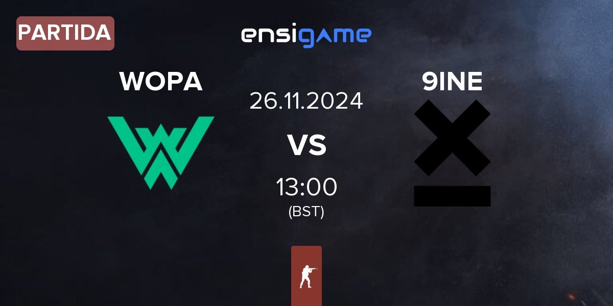 Partida WOPA Esport WOPA vs 9INE | 26.11