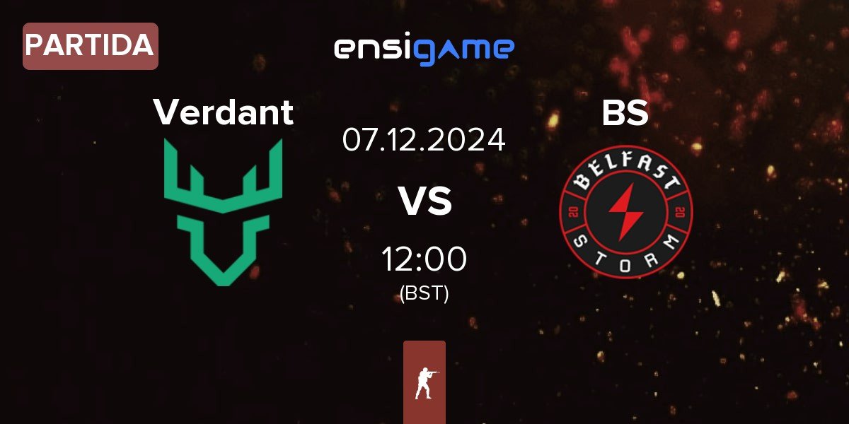 Partida Verdant vs Belfast Storm BS | 07.12