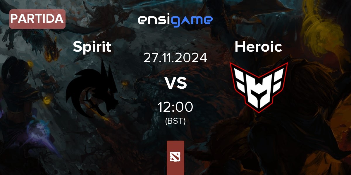 Partida Team Spirit Spirit vs Heroic | 27.11