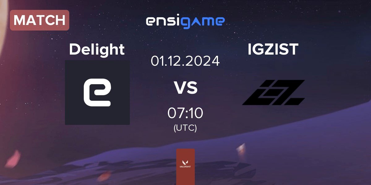 Match Delight vs IGZIST | 01.12