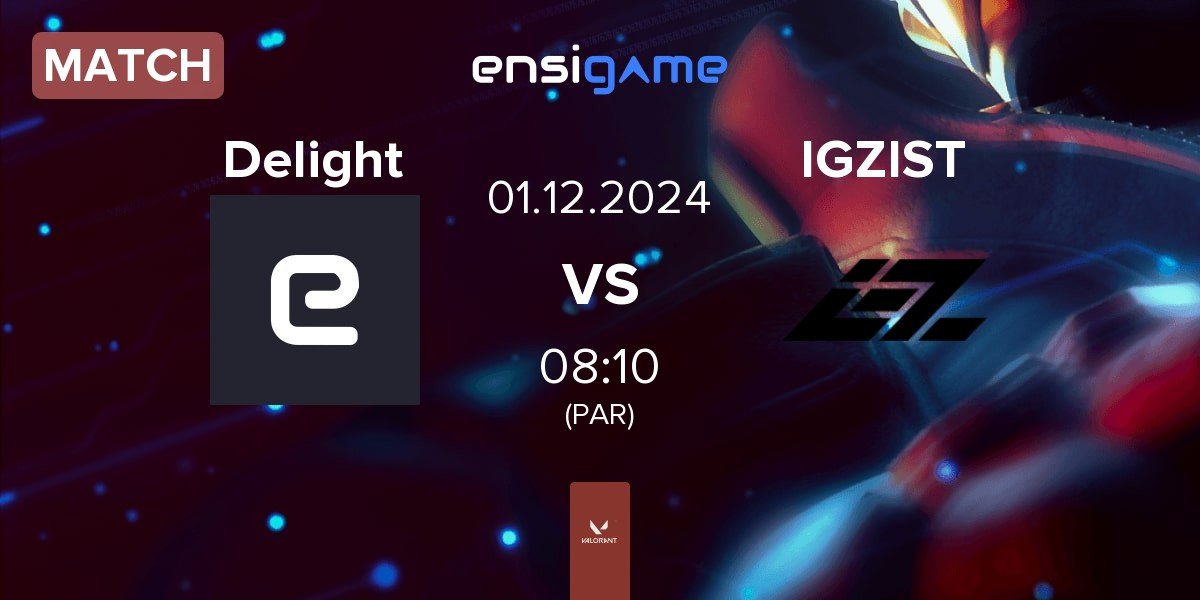 Match Delight vs IGZIST | 01.12