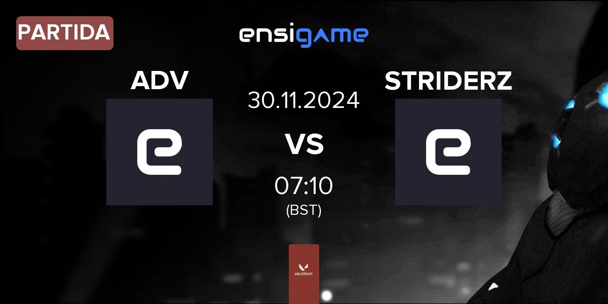 Partida esports team αD ADV vs STRIDERZ | 30.11