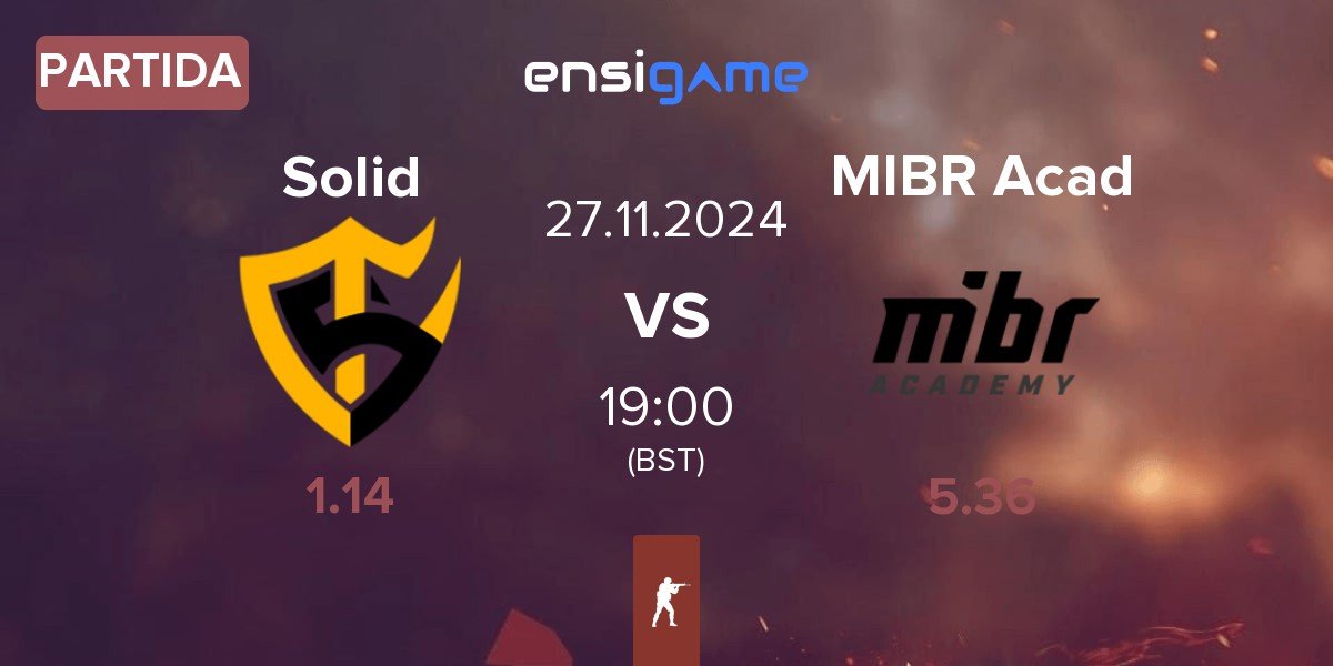 Partida Team Solid Solid vs MIBR Academy MIBR Acad | 27.11