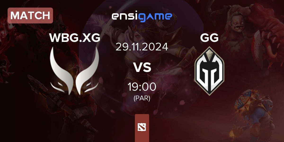 Match Xtreme Gaming WBG.XG vs Gaimin Gladiators GG | 29.11