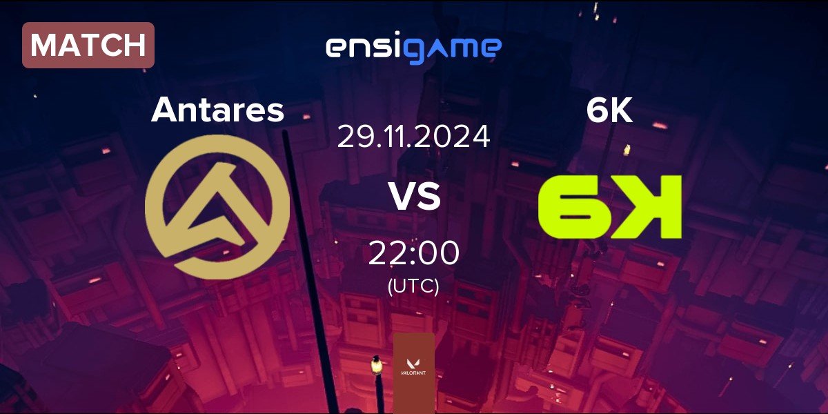 Match Antares vs Six Karma 6K | 29.11