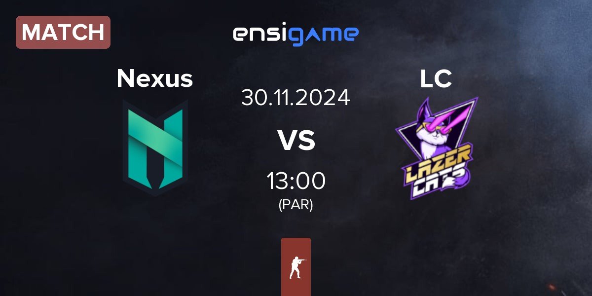 Match Nexus Gaming Nexus vs Lazer Cats LC | 30.11