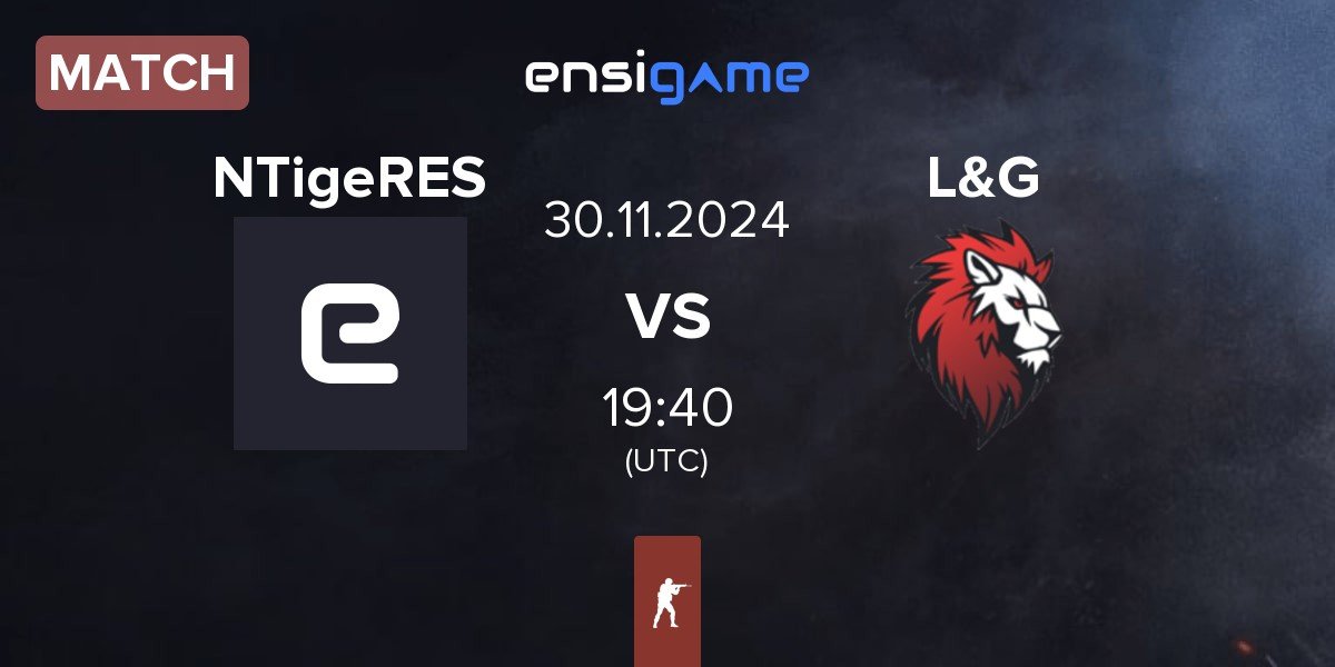 Match Nuclear TigeRES NTigeRES vs L&G | 30.11