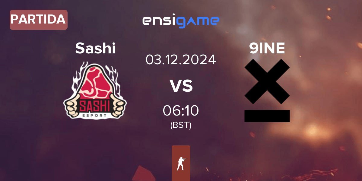 Partida Sashi Esport Sashi vs 9INE | 03.12