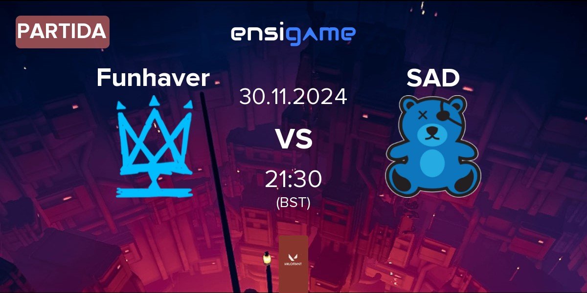 Partida Funhaver vs SaD Esports SAD | 30.11